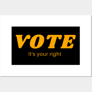 Vote It's Your Right Posters and Art